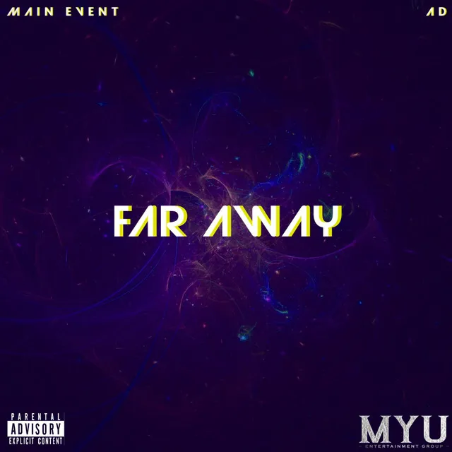 FAR AWAY