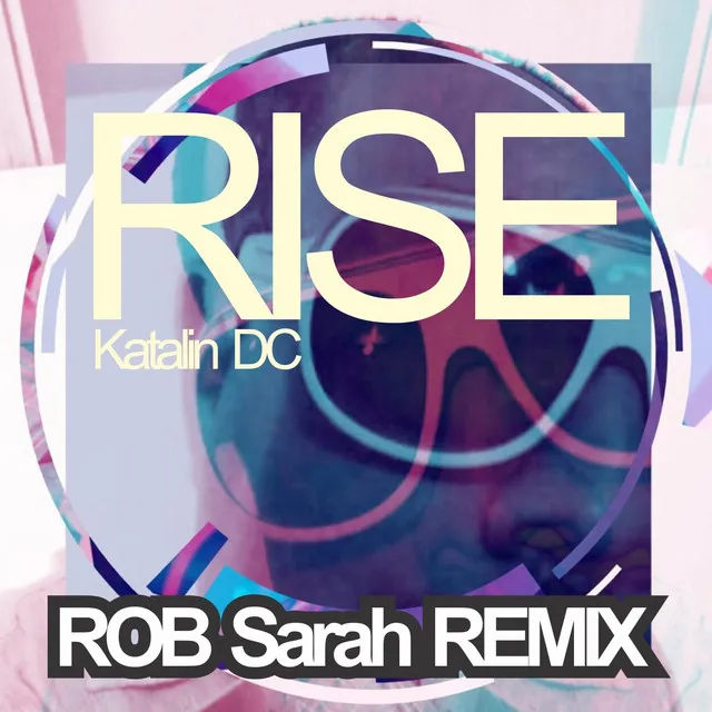 Rise (Uhm dara thathaaa dara tha) [ROB Sarah Remix]