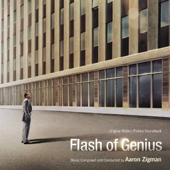 Flash Of Genius (Original Motion Picture Soundtrack) by Aaron Zigman