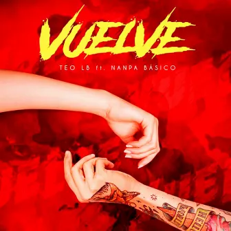 Vuelve by Teo LB