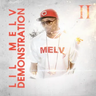 Demonstration II by Lil Melv