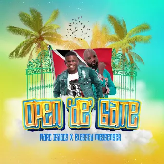 Open de Gate by Blessed Messenger