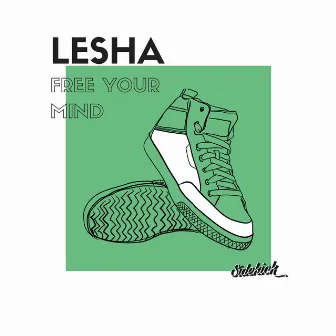 Free Your Mind by Lesha