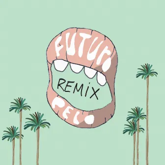 Bluff EP (Remixes) by Futuro Pelo