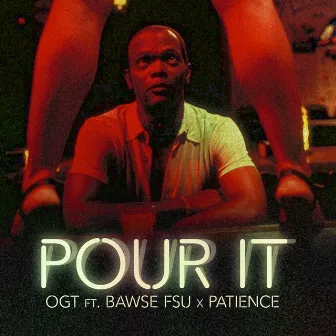 Pour It by Ogt