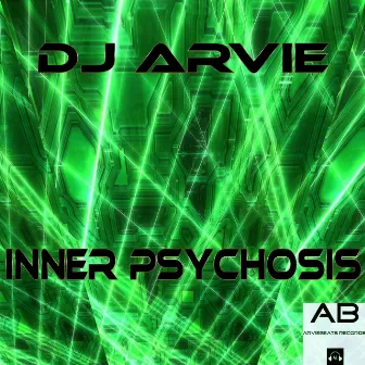 Inner Psychosis by DJ Arvie