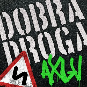 Dobra droga by Adis AXLV