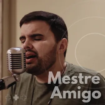 Mestre Amigo (Acoustic Version) by Max Lucena