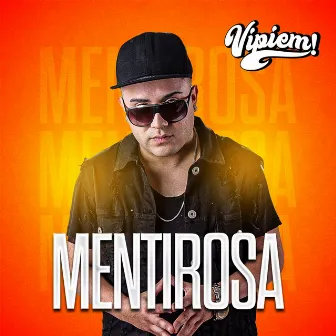 Mentirosa by Vipiem