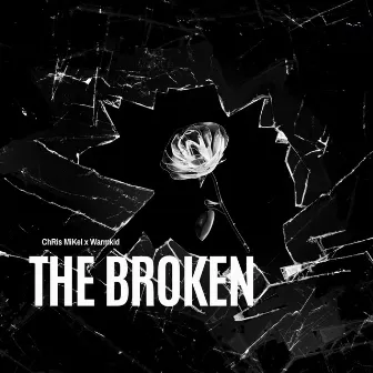 The Broken by ChRis MiKel