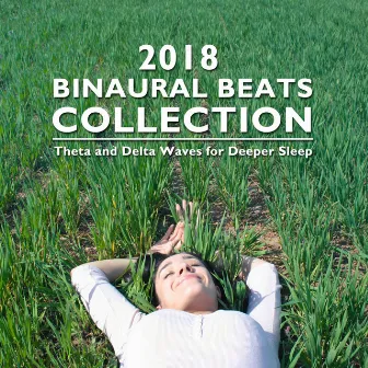 2018 Binaural Beats Collection - Theta and Delta Waves for Deep Sleep by Theta Waves