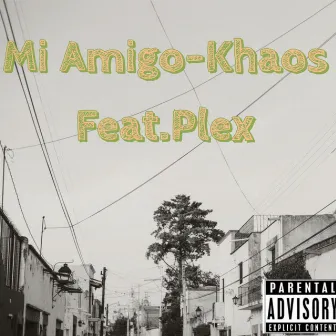 Mi Amigo by Khao$$