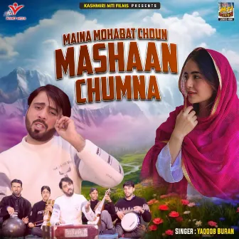 Maina Mohabat Choun Mashaan Chumna by Yaqoob Buran