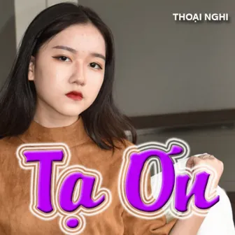 Tạ Ơn by Bé Thoại Nghi