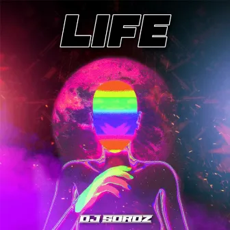 Life by DJ Sordz