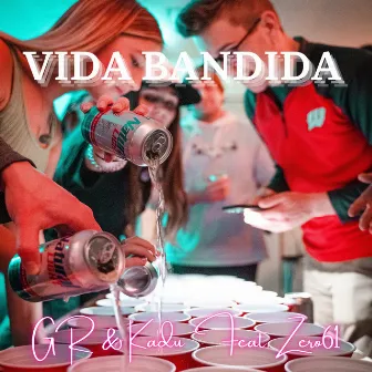 Vida Bandida by Gr Rilder