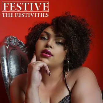 The Festivities by Festive