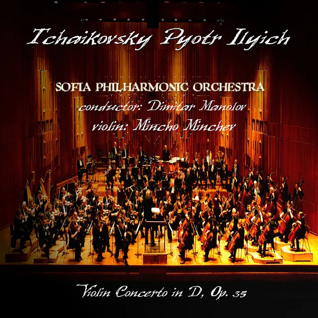 Tchaikovsky: Concert for Violin and Orchestra in D Dur, Op.35