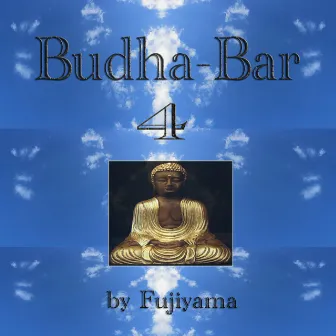 Budha-Bar 4 (Music For Relaxation And Meditation) by Fujiyama