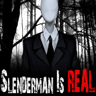 Slenderman is Real (CreepyPasta Storytime) by MrCreepypasta