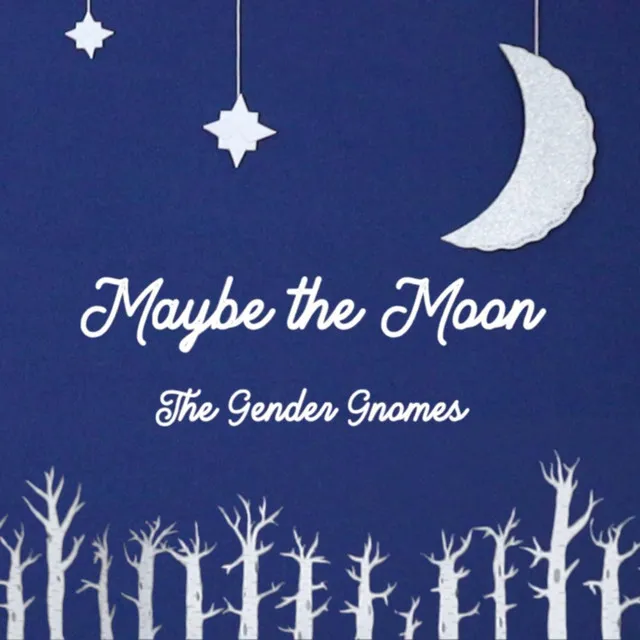 Maybe the Moon