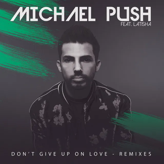 Don't Give up on Love - Club Remix