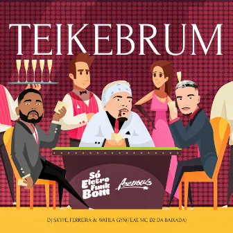 TEIKEBRUM by DJ SKYPE