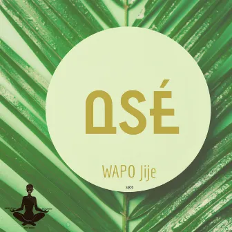 Asé by WAPO Jije