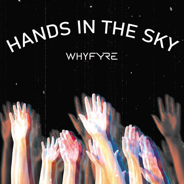 Hands In The Sky