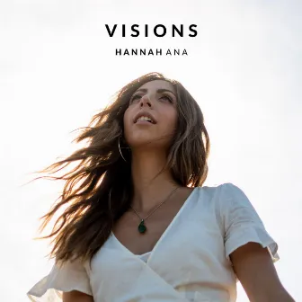 Visions by Hannah Rose Deacon