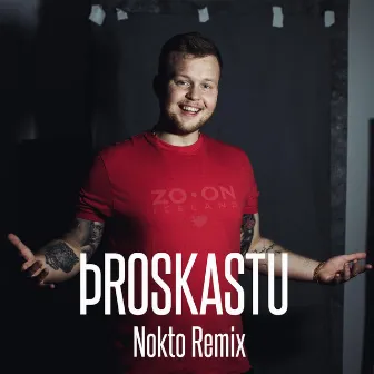 ÞROSKASTU (Nokto Remix) by BLAFFI