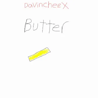 Butter by DaVinchee X