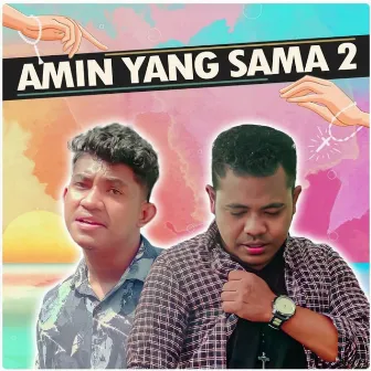 Amin Yang Sama 2 by Mario Yamlean