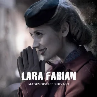 Mademoiselle Zhivago by Lara Fabian