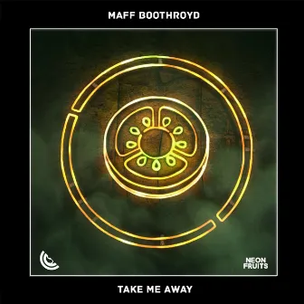 Take Me Away by Maff Boothroyd