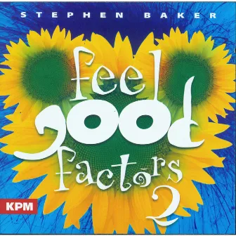 Feelgood Factors 2 by Stephen Baker