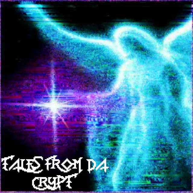 TALES FROM DA CRYPT - SLOWED