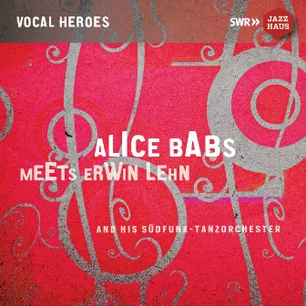 Alice Babs Meets Erwin Lehn & His Südfunk Tanzorchester by Erwin Lehn