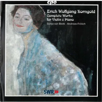 Korngold: Complete Works for Violin & Piano by 