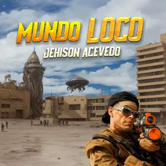 Mundo Loco by Jehison Acevedo