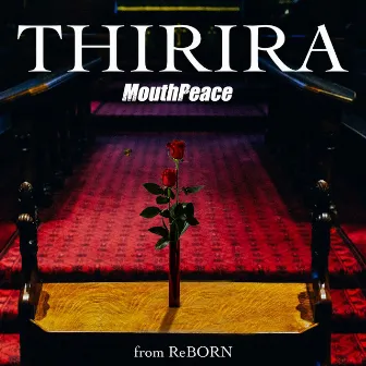 THIRIRA by MouthPeace