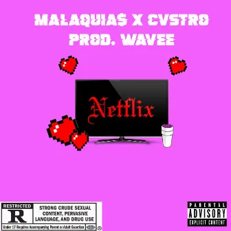 Netflix by Malaq