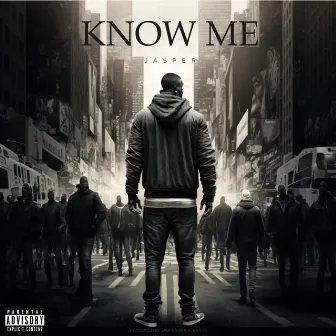 Know Me by Jasper