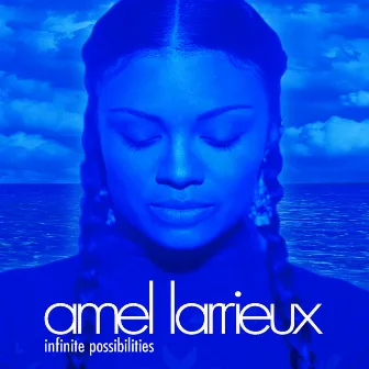 Infinite Possibilities by Amel Larrieux