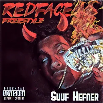 Redface Freestyle by Suuf Hefner