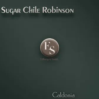 Caldonia by \'Sugar Chile\' Robinson