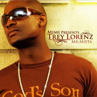 Mimi Presents Trey Lorenz: Mr. Mista by Trey Lorenz