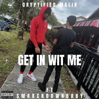 Get in Wit Me by Cryptified Malik