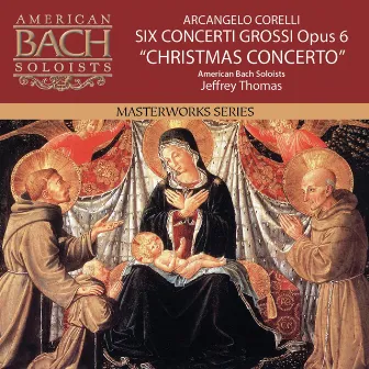 Corelli: Six Concerti Grossi, Op. 6 