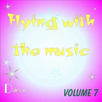 Flying With The Music Vol.7 by Ulisse Giavazzi